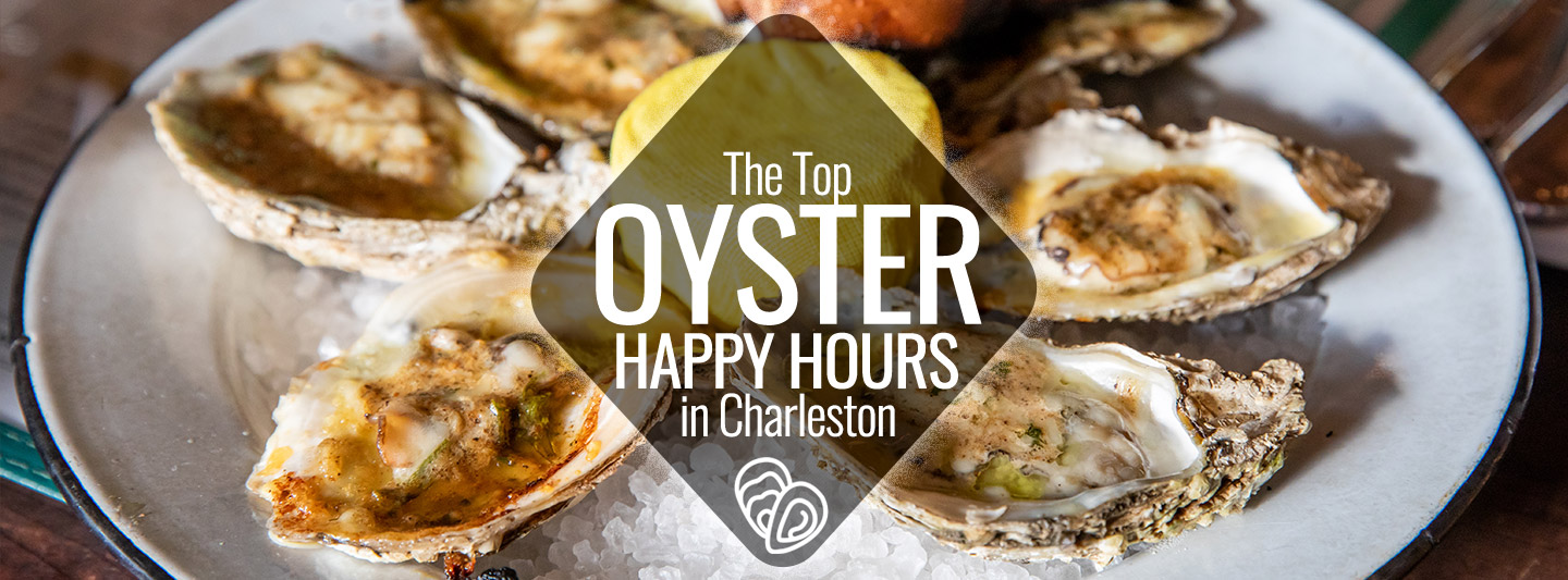 Top 5 Oyster Happy Hours in Charleston Charleston Guru